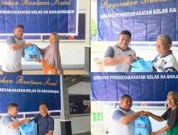 Lapas Kelas IIA Banjarmasin Perkuat Hubungan Sosial Lewat Kegiatan Bakti Sosial