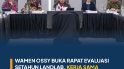 Wamen Ossy Buka Evaluasi Proyek LANDLAB